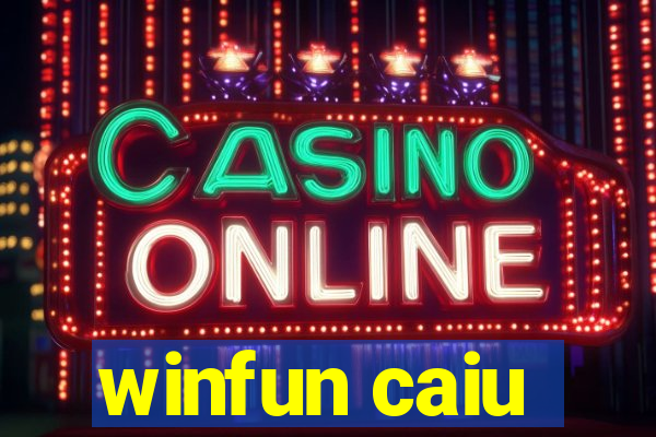 winfun caiu